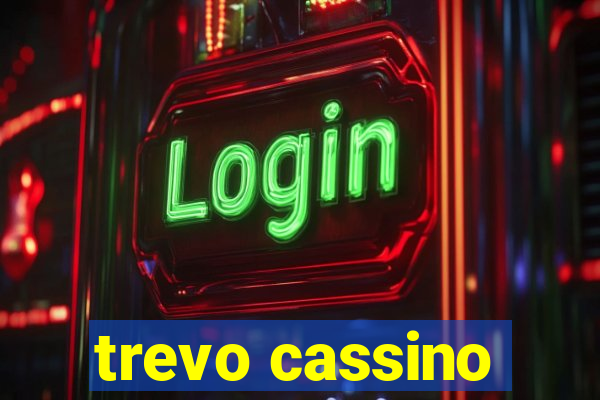 trevo cassino